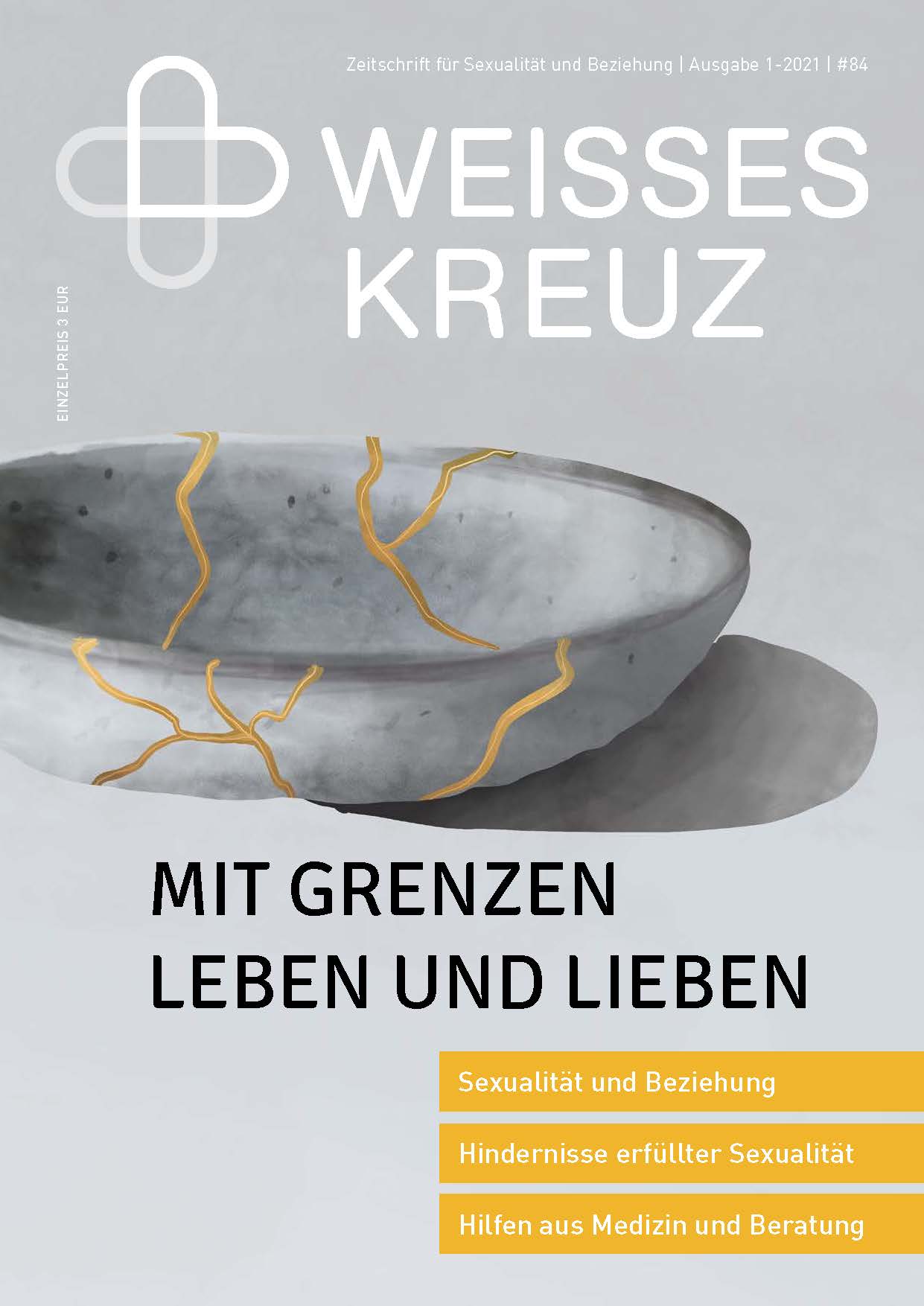 ZEITSCHRIFT - MIT GRENZEN LEBEN UND LIEBEN - NR. 84